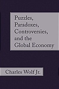 Puzzles, Paradoxes, Controversies, and the Global Economy (Paperback)