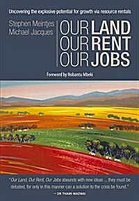 Our Land, Our Rent, Our Jobs (Paperback)