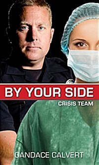 By Your Side: Crisis Team (Hardcover)
