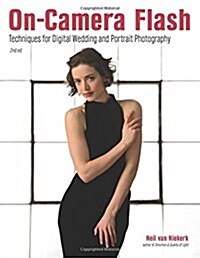 On-Camera Flash: Techniques for Digital Wedding and Portrait Photography (Paperback)