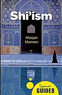 Shii Islam : A Beginners Guide (Paperback)