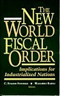 The New World Fiscal Order (Paperback)