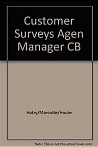 Customer Surveys for Agency Managers (Hardcover)
