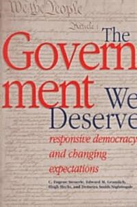 The Government We Deserve (Paperback)