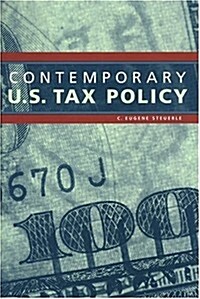 Contemporary U.S. Tax Policy (Paperback)
