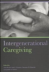 Intergenerational Caregiving (Paperback)