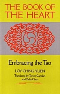 Book of the Heart: Embracing the Tao (Paperback)