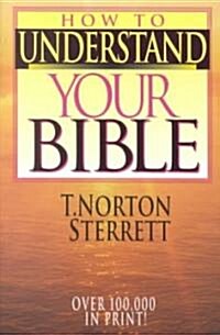 How to Understand Your Bible (Paperback)