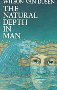 The Natural Depth in Man (Paperback)
