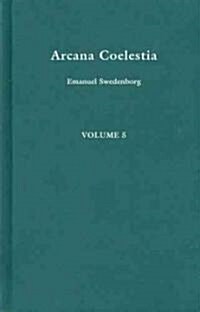 Arcana Coelestia Vol.5 : Genesis 28-31 (Hardcover)