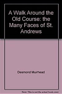 A Walk Around the Old Course (Hardcover)