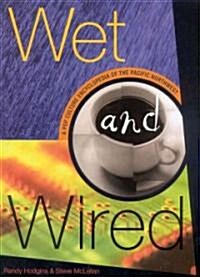 Wet and Wired (Paperback)