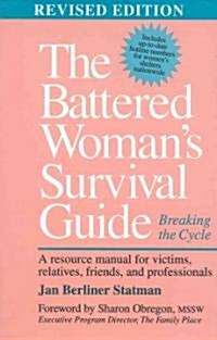 The Battered Womans Survival Guide: Breaking the Cycle (Hardcover, Revised)