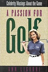A Passion for Golf (Hardcover)