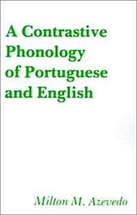 A Contrastive Phonology of Portuguese and English (Paperback)