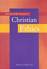 Journal of the Society of Christian Ethics: Fall 2002, Volume 25 (Paperback, 2002)