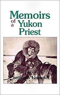 Memoirs of a Yukon Priest (Paperback)