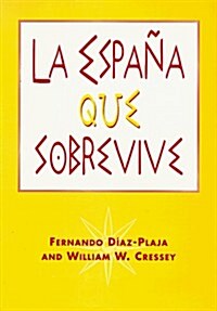 La Espa? Que Sobrevive (Paperback)