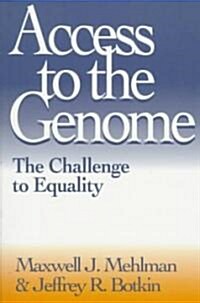 Access to the Genome: The Challenge to Equality (Paperback)