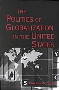 The Politics of Globalization in the United States (Paperback)