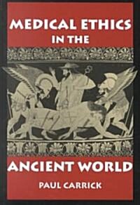 Medical Ethics in the Ancient World (Paperback)