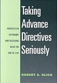 Taking Advance Directives Seriously (Hardcover)