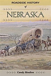 Roadside History of Nebraska (Hardcover)