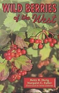 Wild Berries of the West (Paperback)