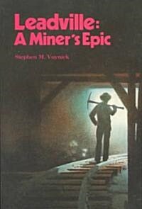 Leadville: A Miners Epic (Paperback)