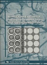Numerical and Experimental Investigation of Hollow Sphere Structures in Sandwich Panels (Paperback)