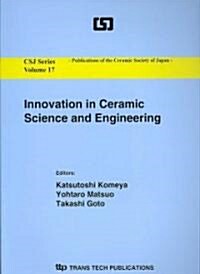 INNOVATION IN CERAMIC SCIENCE AND ENGINEERING (Paperback)