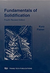 Fundamentals of Solidification (Paperback, 4th)