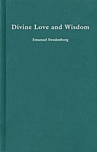 Divine Love & Wisdom (Hardcover, 2nd, Subsequent)