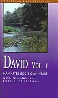 David: Man After Gods Own Heart (Paperback)