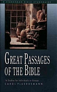Great Passages of the Bible: 14 Studies for Individuals or Groups (Paperback)
