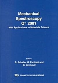 Mechanical Spectroscopy Q-1 2001 (Paperback)