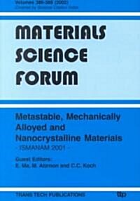 Metastable, Mechanically Alloyed and Nanocrystalline Materials 2001 (Paperback)