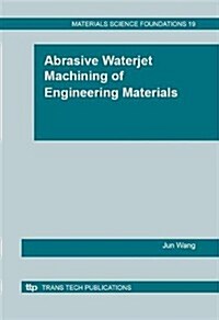 Abrasive Waterjet Machining of Engineering Materials (Paperback)