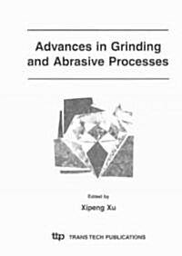 Advances in Grinding and Abrasive Processes (Paperback)