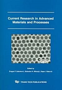 Current Research in Advanced Materials And Processes (Paperback)