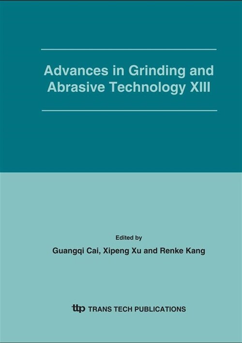 Advances in Grinding And Abrasive Technology XIII (Paperback)