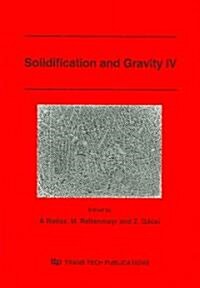 Solidification And Gravity IV (Paperback)