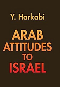 Arab Attitudes to Israel (Hardcover)