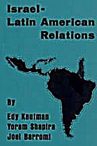 Israeli-Latin American Relations (Hardcover)