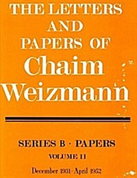 The Letters and Papers of Chaim Weizmann: Series B, Papers 1931- 1952 (Hardcover)