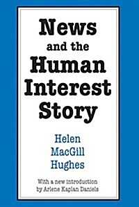 News and the Human Interest Story (Hardcover, Reprint)