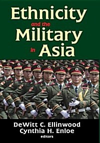 Ethnicity and the Military in Asia (Hardcover)
