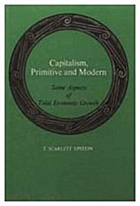 Capitalism, Primitive and Modern : Some Aspects of Tolai Economic Growth (Hardcover)