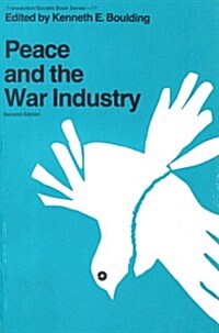 Peace and the War Industry (Paperback, 2 ed)