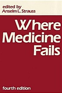 Where Medicine Fails (Paperback, 4)